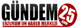 Gündem25 Erzurum'un Haber Merkezi